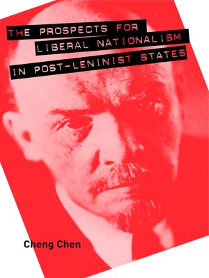 cover image of The Prospects for Liberal Nationalism in Post-Leninist States